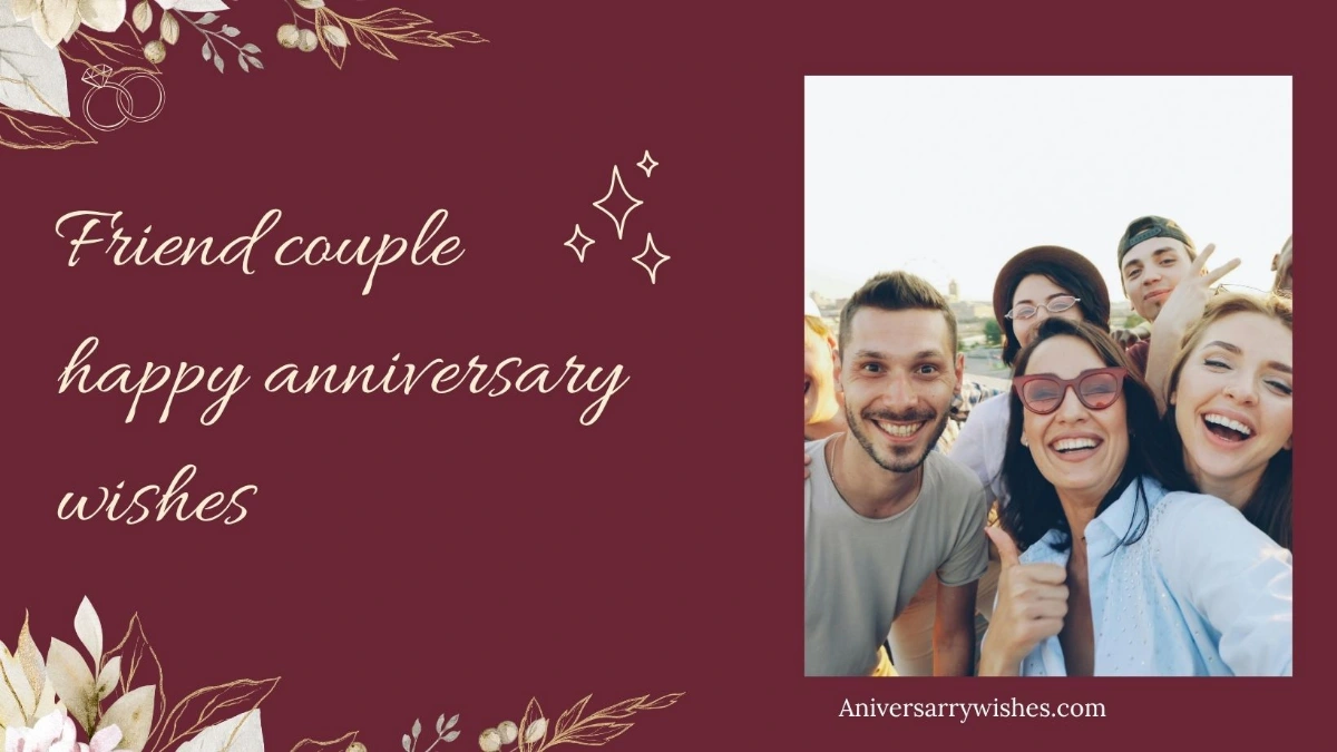 Friend couple happy anniversary wishes