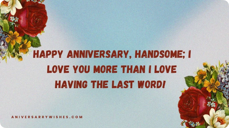 Funny Anniversary Wishes for Your Husband