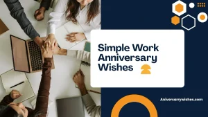 Simple Work Anniversary Wishes