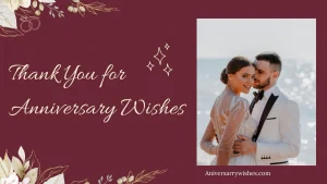 Thank You for Anniversary Wishes