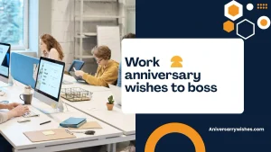 Work anniversary wishes to boss