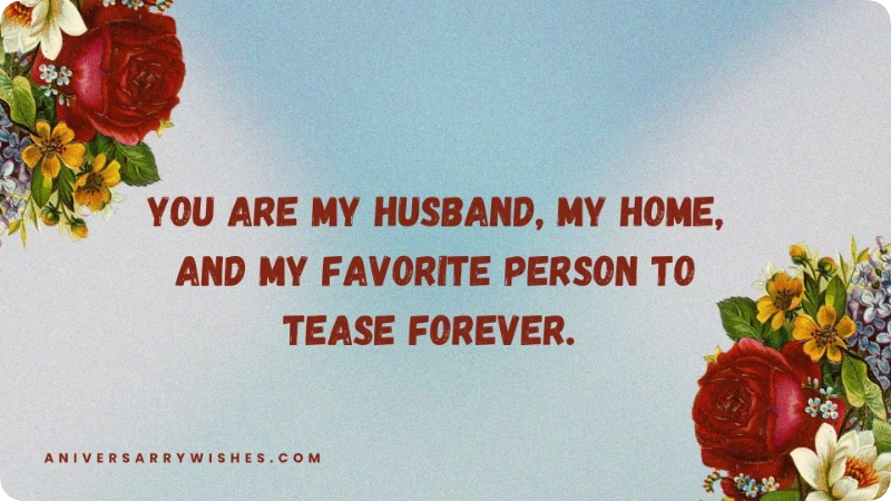 Short and Sweet Anniversary Wishes for Your Husband